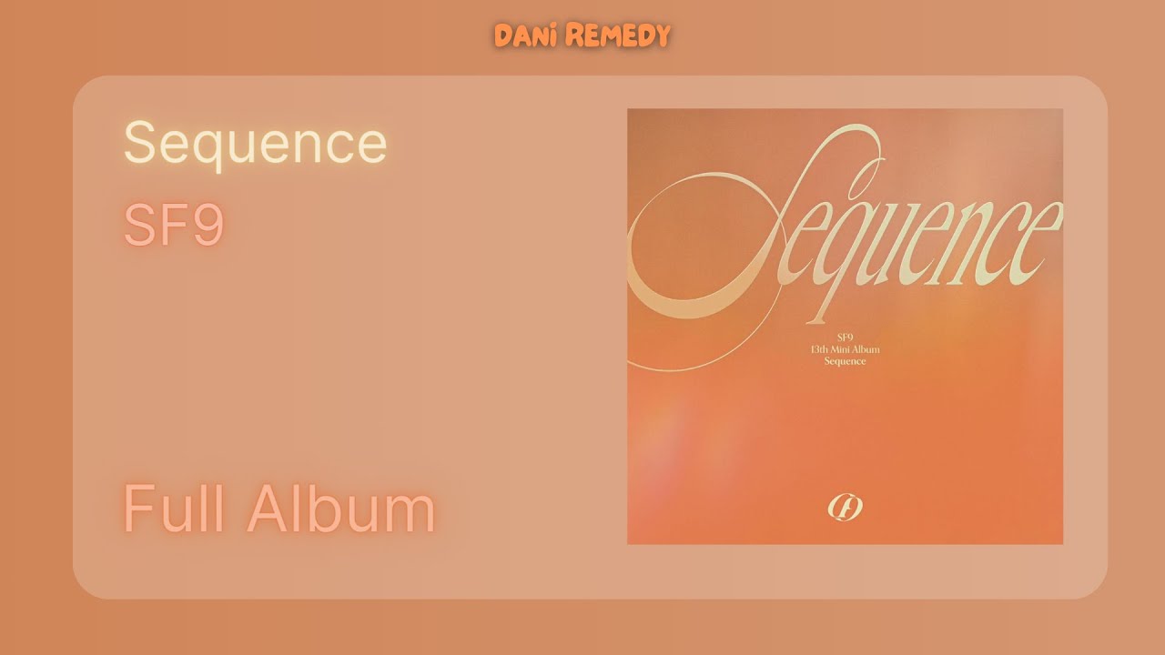 [FULL ALBUM] SF9 - Sequence