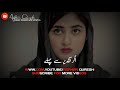 New Pakistani WhatsApp Status Songs OST Pakistani Drama Songs Status Urdu Lyrics