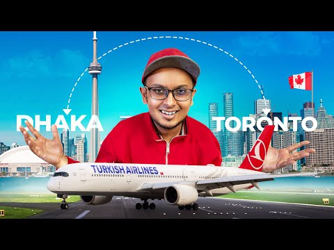 Turkish Airlines-এর মধু খেয়ে ছুটছি কানাডায় || কানাডা সফর শুরু - Dhaka to Toronto 🇨🇦