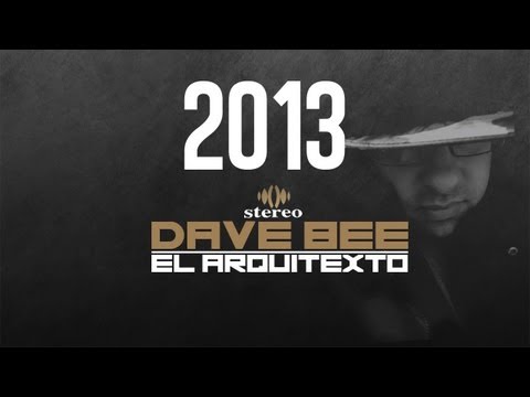 Dave Bee - El Arquitexto ( saludo Kool Sphere )