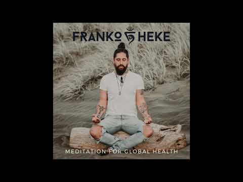 Franko Heke - Meditation for Global Health