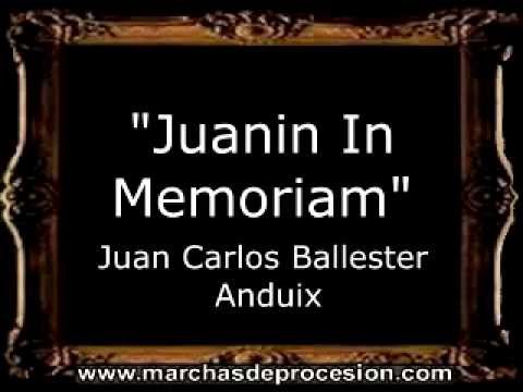 Juanín In Memoriam - Juan Carlos Bataller Anduix [BM]
