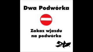 Dwa Podwórka - Dziekuje