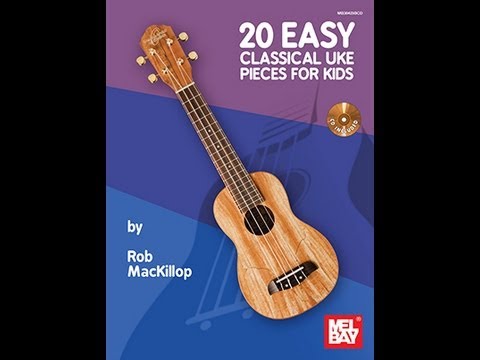 20 Easy Classical Uke Pieces For Kids - Rob MacKillop - Mel Bay