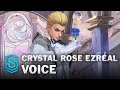 Voice - Crystal Rose Ezreal - English