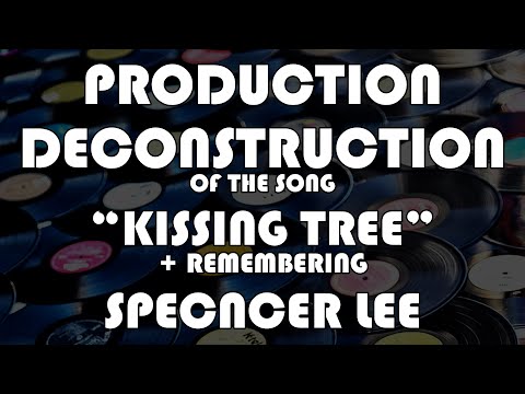 Making Records with Eric Valentine - Production Deconstruction - "Kissing Tree"