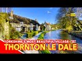 THORNTON LE DALE | The most beautiful village in Yorkshire