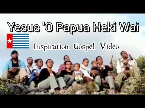 Yesus 'O Papua Heki Wai