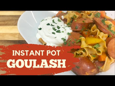 GOULASH WITH HUNGARIAN SAUSAGE | INSTANT POT RECIPE