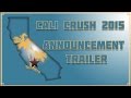 Cali Crush 2015 Announcement Trailer 