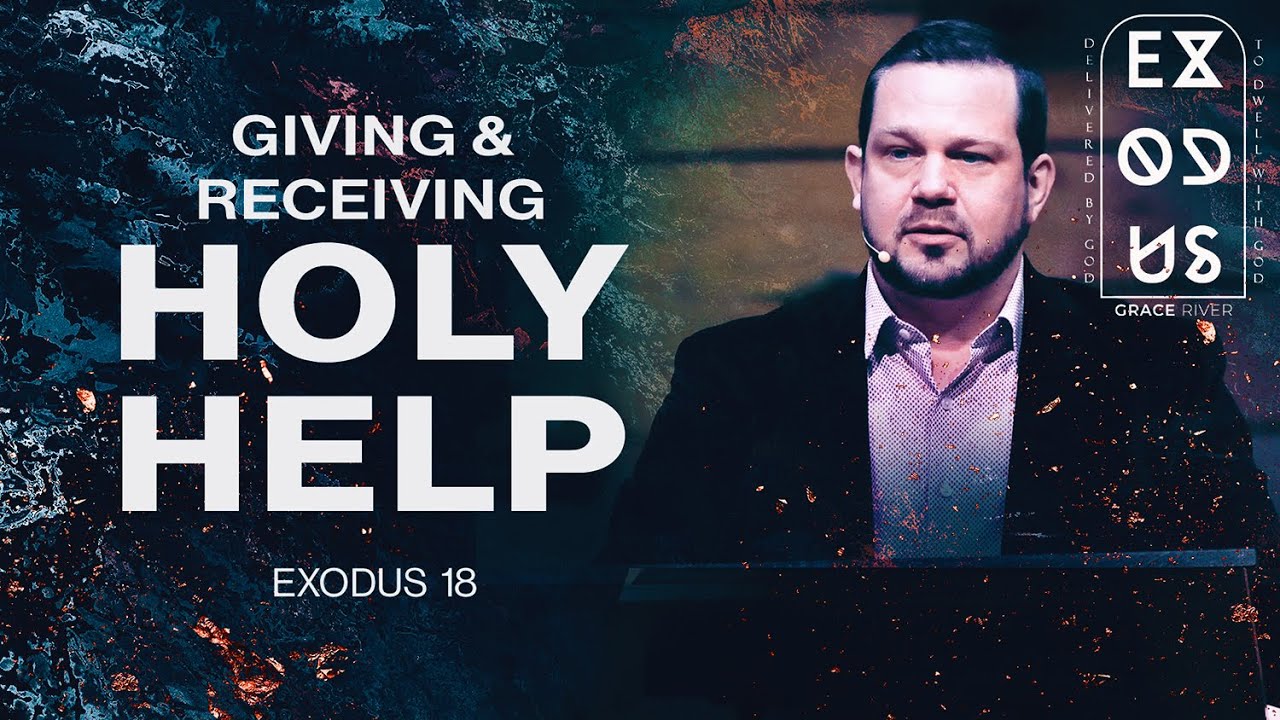 Giving and Receiving Holy Help
