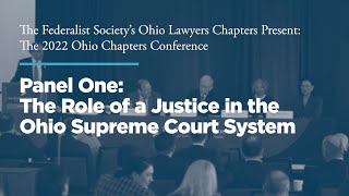 Click to play: Panel One: The Role of a Justice in the Ohio Supreme Court System