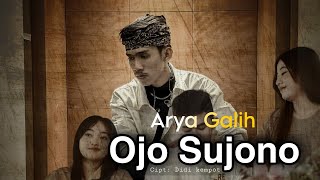 Download lagu Arya Galih - Ojo Sujono ( Music Video) mp3 Download lagu Arya Galih - Ojo Sujono ( Music Video) mp3
