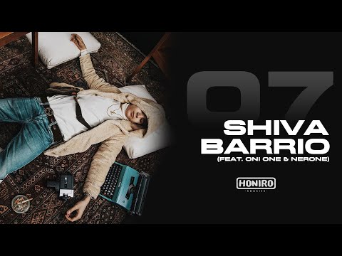 SHIVA - 07 - BARRIO (feat. ONI ONE & NERONE - prod by ENEMIES)