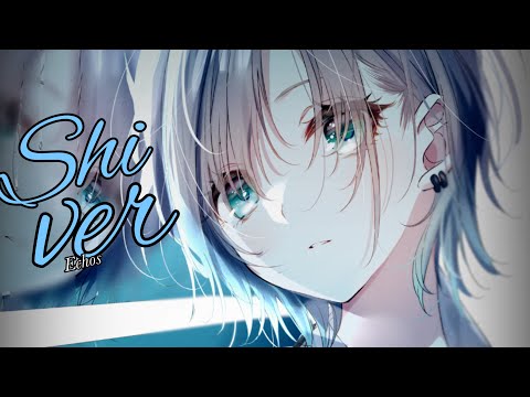 Nightcore » Shiver [LV]