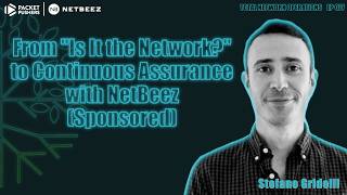 TNO077: From "Is It the Network?" to Continuous Assurance with NetBeez (Sponsore