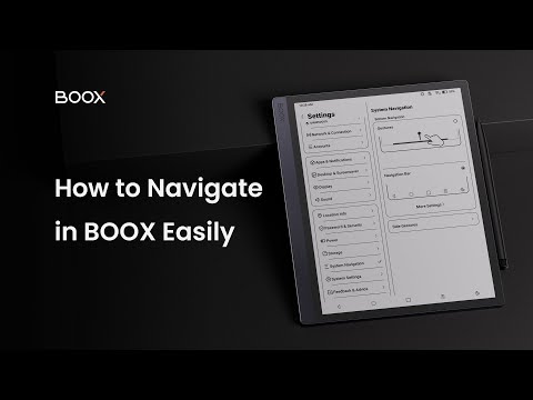 Navigate in BOOX Easily | Four System Navigation Ways Introduction - BOOX Tutorial Ep8