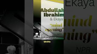 Abdullah Ibrahim &amp; Ekaya