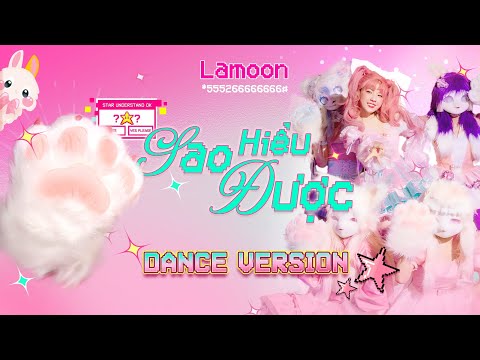 LAMOON - SAO HIỂU ĐƯỢC | DANCE PERFORMANCE VIDEO