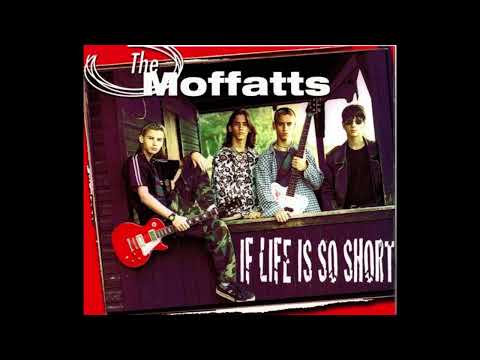 If Life Is So Short - The Moffatts HQ (Audio)