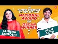 Tanisha Santoshi On Being Yelled At By Dad Rajkumar Santoshi Anuj Saini On Rejections Gandhi Godse