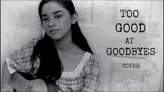 Too Good At Goodbyes (Cover) | Sam Smith