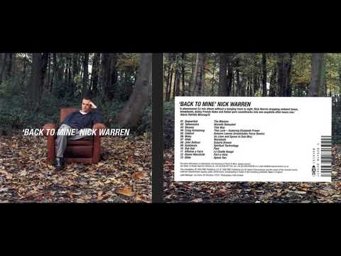 Nick Warren - Back to Mine (Downtempo / Chillout Mix Album) [HQ]