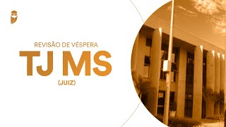 Revisão de Véspera TJ MS (Juiz)