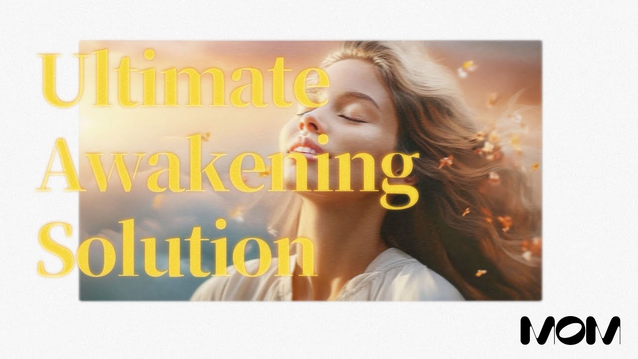 Ultimate Awakening Solution: Rise with ease, shine with joy