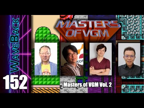 WaveBack 152: Masters of VGM Vol. 2