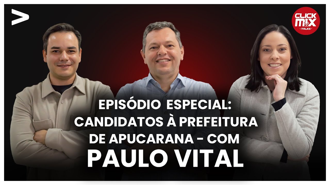 Episódio especial: Candidatos à prefeitura de Apucarana - com Paulo Vital