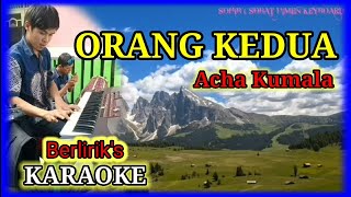 Download lagu ORANG KEDUA KARAOKE KOPLO - ACHA KUMALA mp3