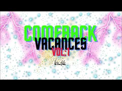 Comeback Vacances 2023 🔥🥳 - DJ LO (2023)