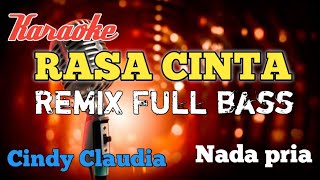 Download lagu Rasa cinta Cindy Claudia Remix karaoke nada pria mp3