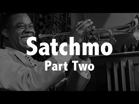 LOUIS ARMSTRONG PART TWO (West End Blues) Jazz History #16