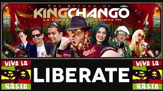 LIBERATE - KING CHANGO - DISCO VIVA LA RASTA 1998