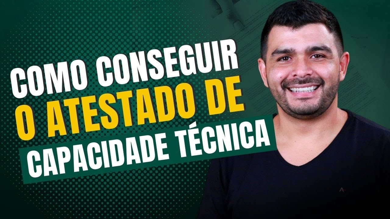 COMO CONSEGUIR O ATESTADO DE CAPACIDADE TÉCNICA? ATC?