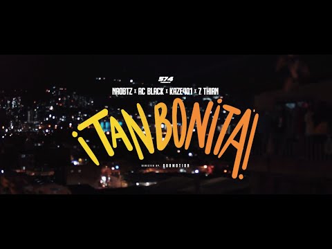 ¡Tan Bonita! - NaoBtz, Ac Black, Kaze401, 7 Thian
