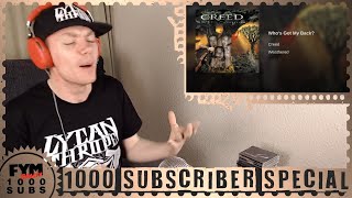 1000 Subscriber Special : My Metal Journey - Creed - Whos got my back?