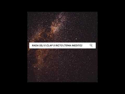 Rada SSJ x Clap x Ricto - Tema inedito 🎤