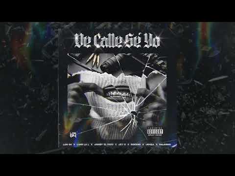 "DE CALLE SÉ YO" LUAR LA L x JEY G x JAMBY EL FAVO x ROKERO x JEHZA x PALERRMO