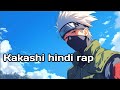 Kakashi Hindi Rap Itachi 34 Ak Music34