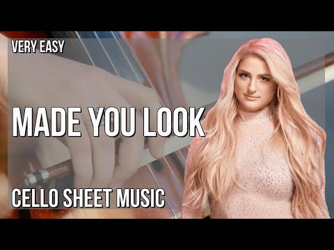 Cello Sheet Music: How to play Made You Look by Meghan Trainor