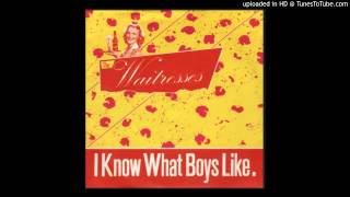 I Know What Boys Like  -  The Waitresses 45 to 33