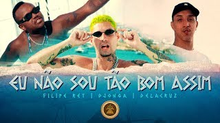 Delacruz, Filipe Ret, Djonga - Eu Não Sou Tão Bom Assim