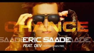 Eric Saade feat. Dev - Hotter Than Fire (Audio)