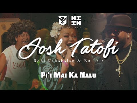Robi Kahakalau, Josh Tatofi and Bu Laia - Pi'i Mai Ka Nalu (Music Video)