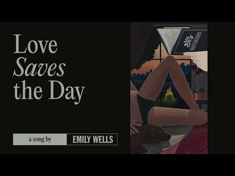 Emily Wells — "Love Saves the Day" — Official Audio