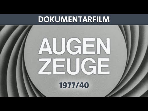 Der Augenzeuge 1977/40 - Doku (ganzer Film auf Deutsch) - DEFA
