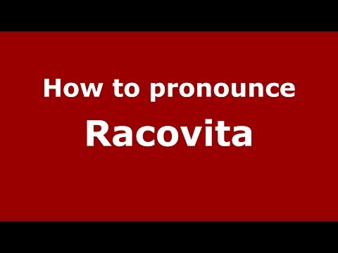 How to pronounce Racovita (Romanian/Romania)  - PronounceNames.com
